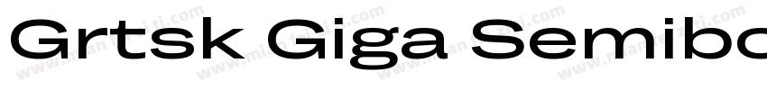 Grtsk Giga Semibold字体转换
